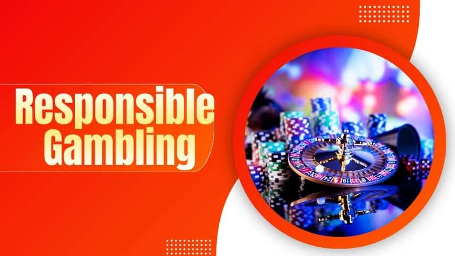 Responsible Gambling